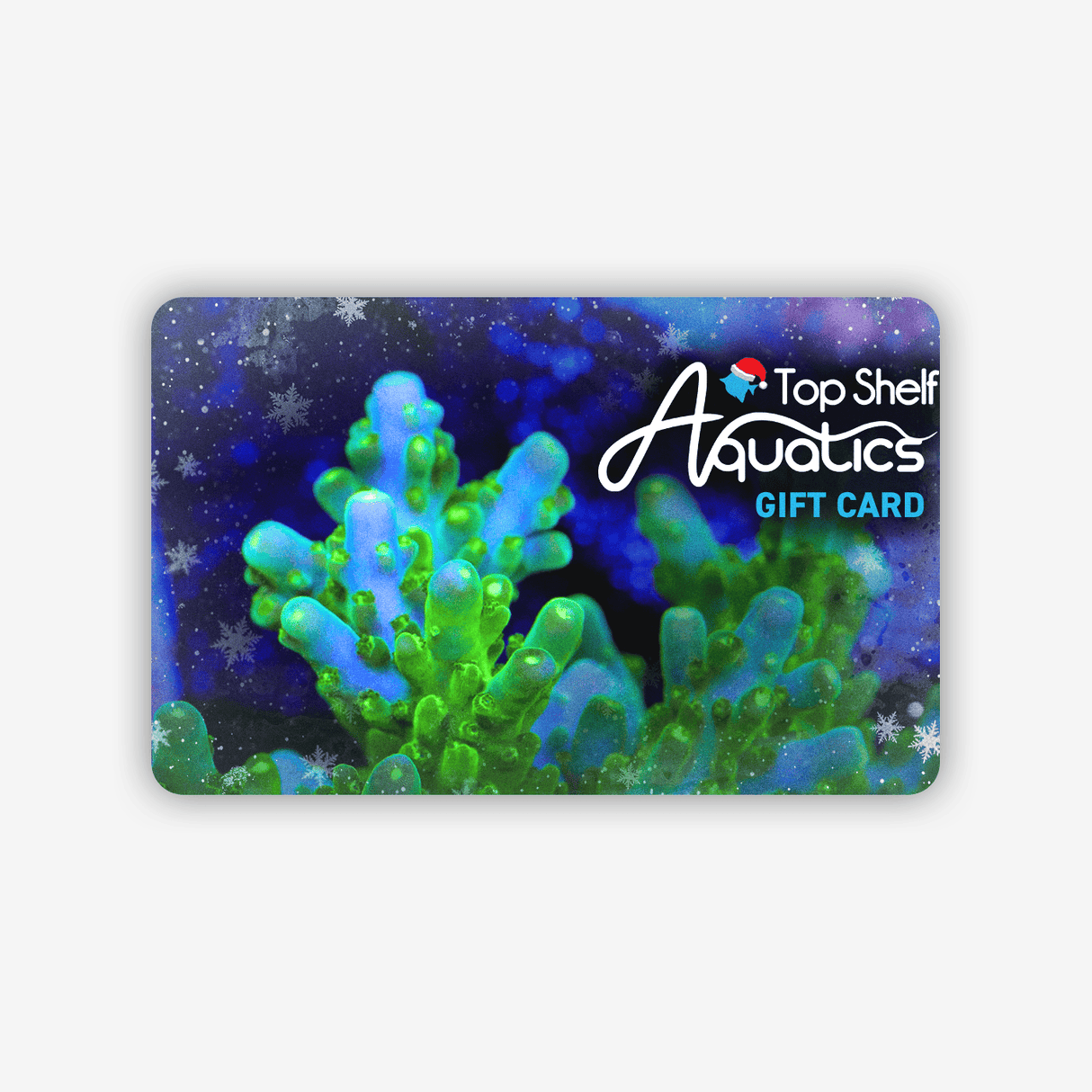 Top Shelf Aquatics - Gift Card $25 USD / Holiday - Green Hornet Acro